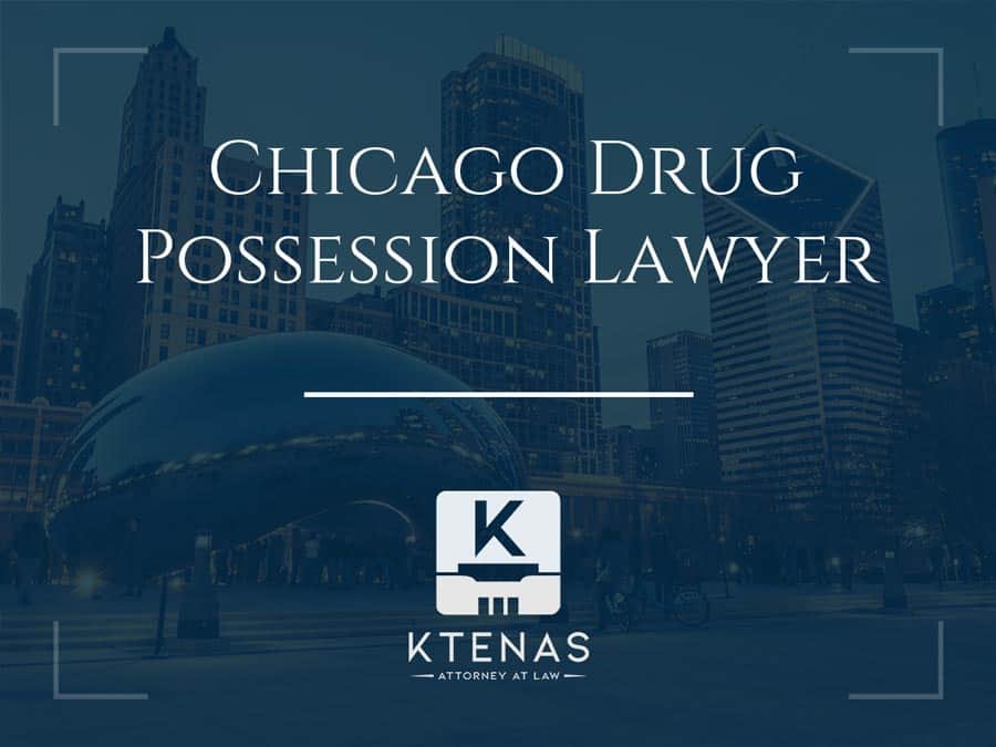 Chicago drug possession lawyer